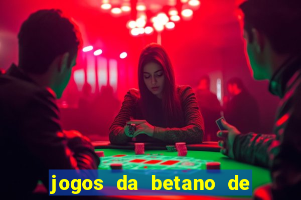 jogos da betano de 1 centavo